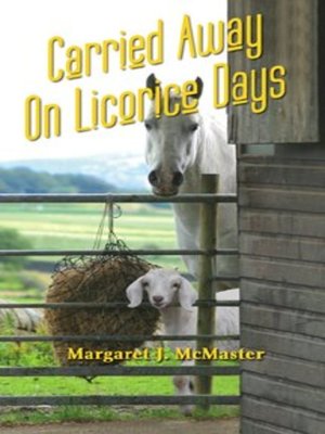 cover image of Carried Away on Licorice Days